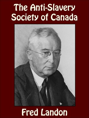 cover image of The Anti-Slavery Society of Canada